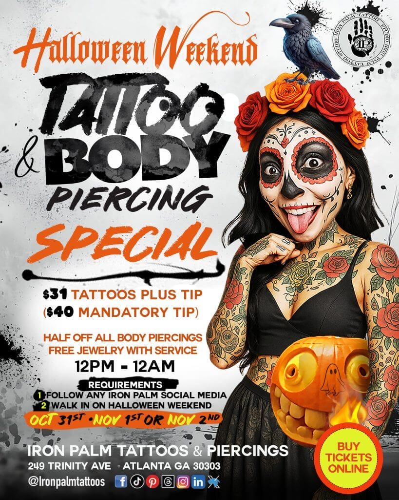Iron Palm Halloween Weekend Tattoo & Piercing Special 31 октябри 2025 4:5